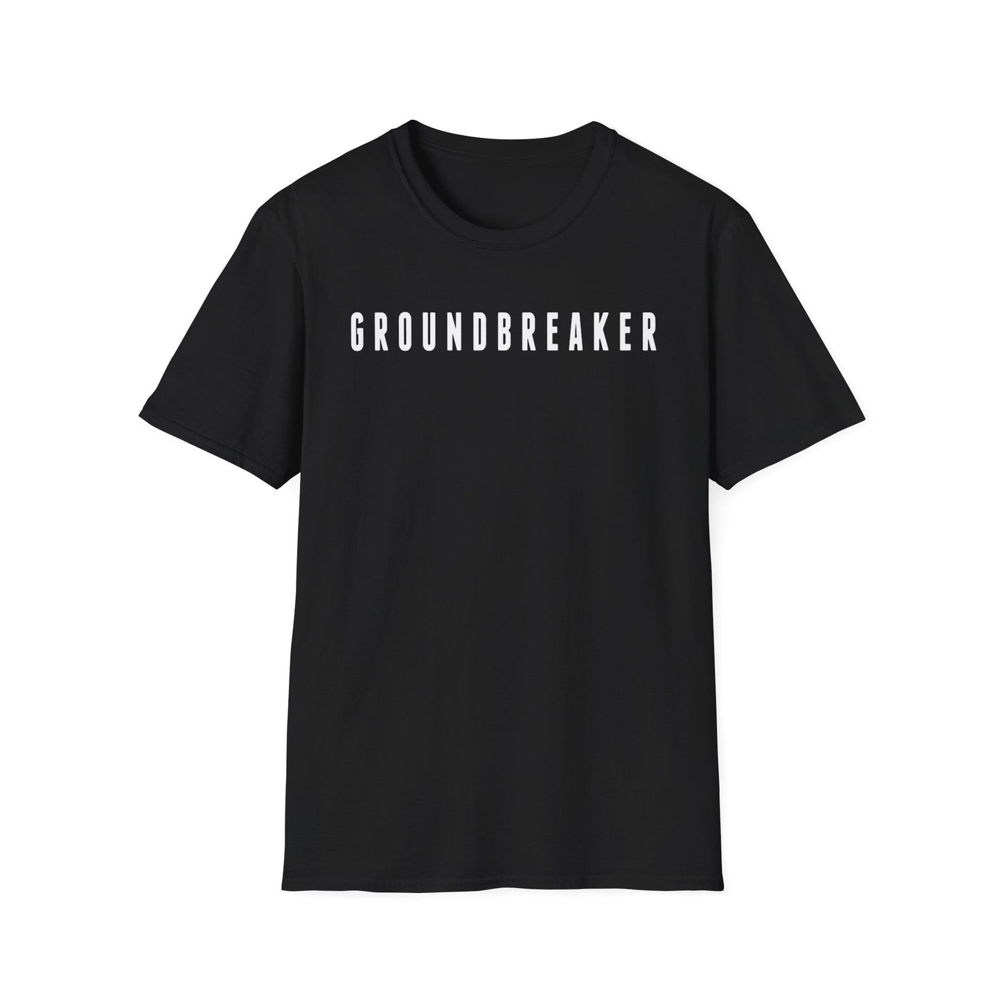 Groundbreaker Motivational T-Shirt