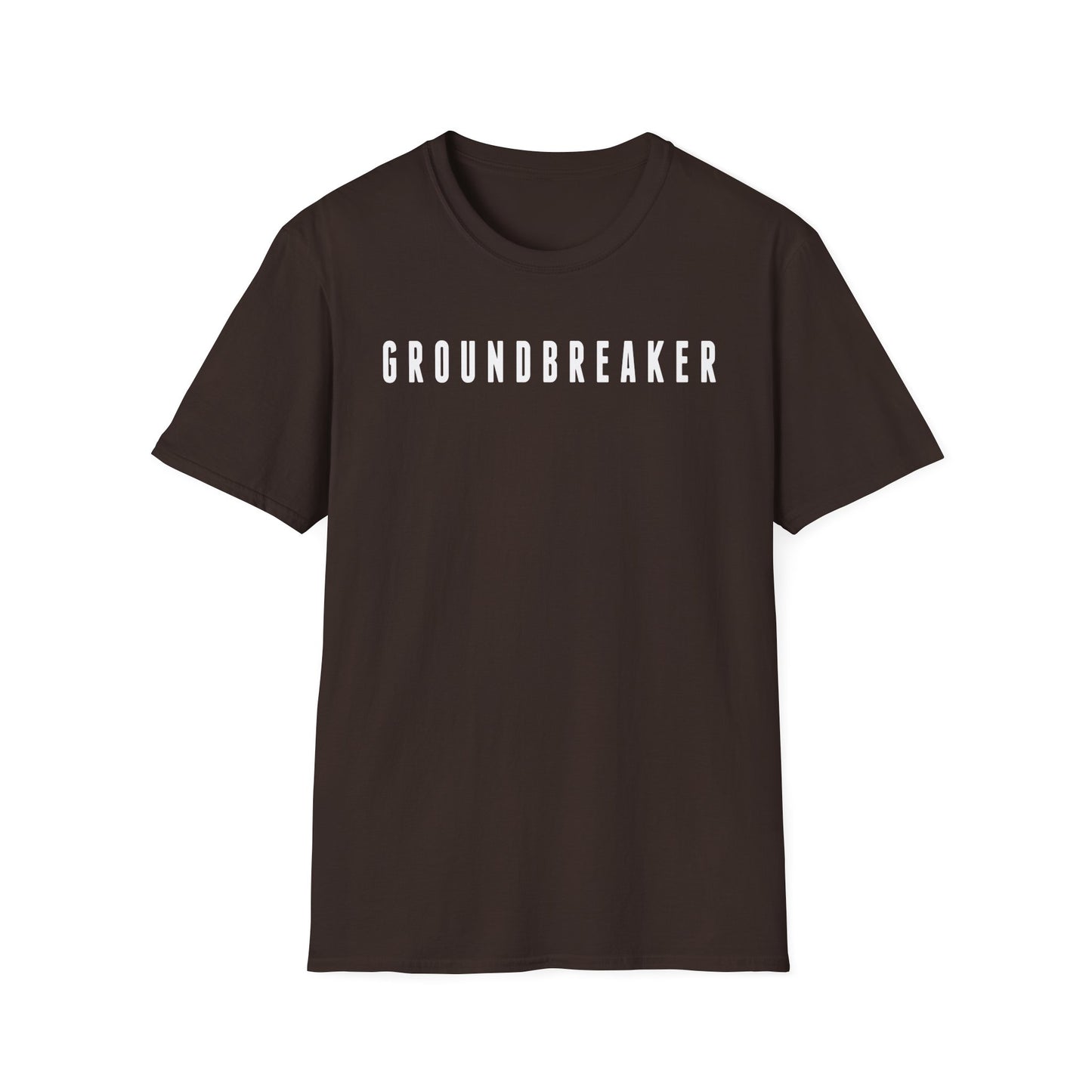 Groundbreaker Motivational T-Shirt