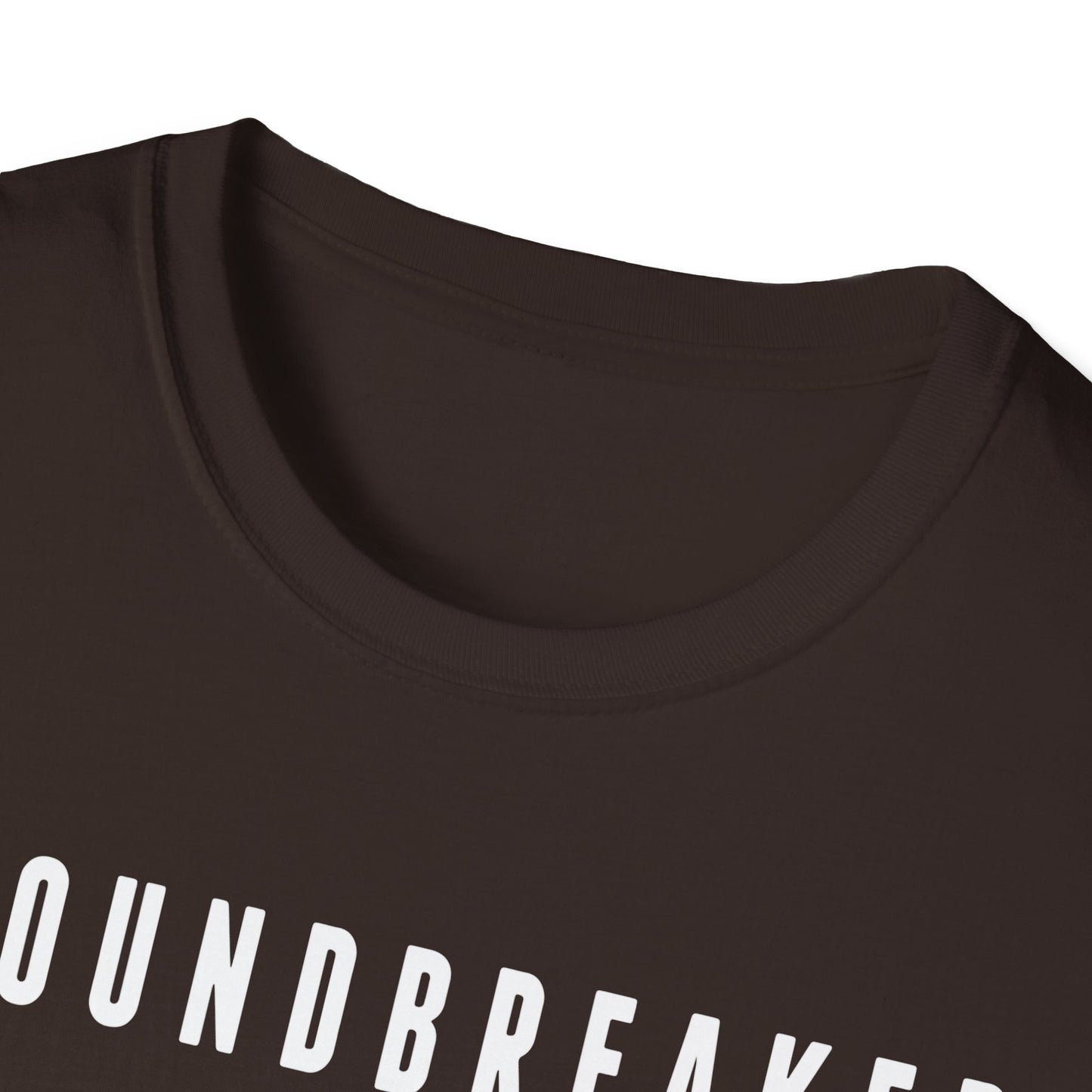 Groundbreaker Motivational T-Shirt