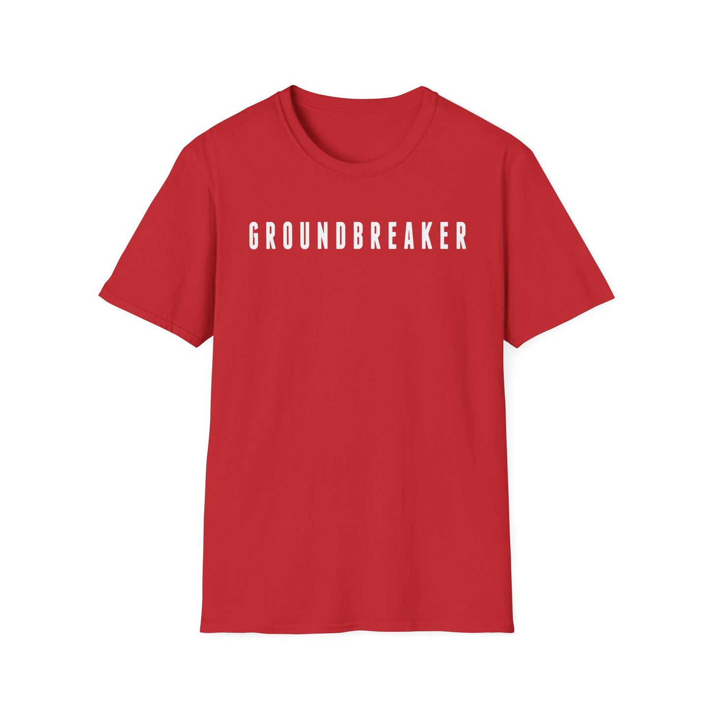 Groundbreaker Motivational T-Shirt