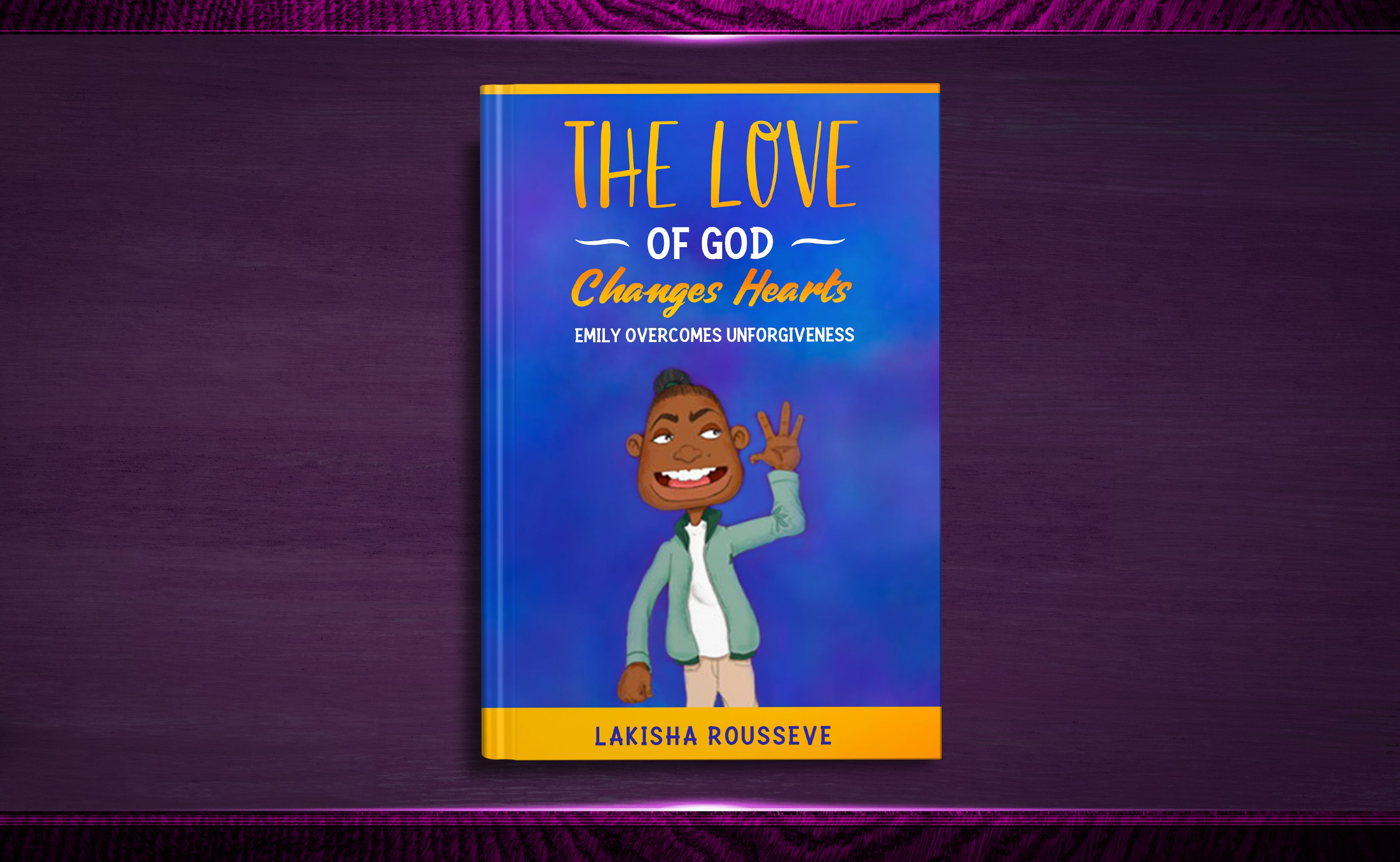 The Love of God Changes Hearts: Emily Overcomes Unforgiveness